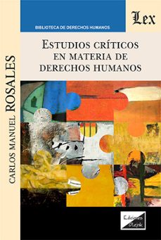 estudios críticos en materia de derechos humanos-carlos manuel rosales-9789564074979