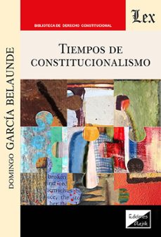 tiempos de constitucionalismo-domingo garcia belaunde-9789564077079
