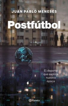 postfutbol (ebook)-juan pablo meneses-9789564089379