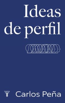 ideas de perfil (ebook)-carlos peña-9789569635779