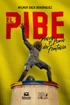 el pibe (ebook)-wilmer daza bohórquez-9789587468779