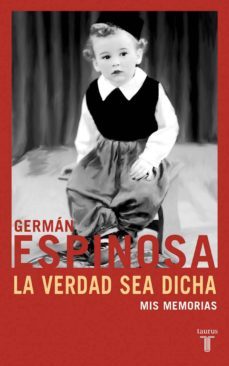 la verdad sea dicha (ebook)-german espinosa-9789587582079