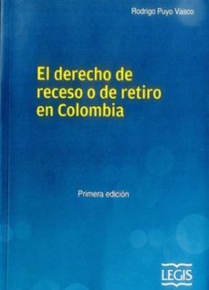 el derecho de receso o de retiro en colombia-rodrigo puyo vasco-9789587675979