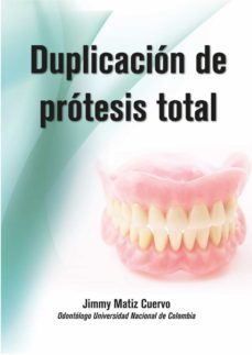 duplicacion de protesis total (ebook)-jimmy matiz cuervo-9789587711479