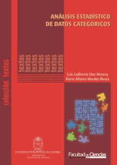 analisis estadistico de datos categoricos (ebook)-luis guillermo diaz monroy-mario alfonso morales rivera-9789587751079