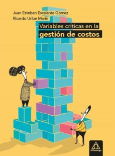variables criticas en la gestion de costos (ebook)-juan esteban escalante-ricardo uribe-9789587782479