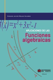 aplicaciones de las funciones algebraicas (ebook)-carlos javier rojas alvarez-9789587890679