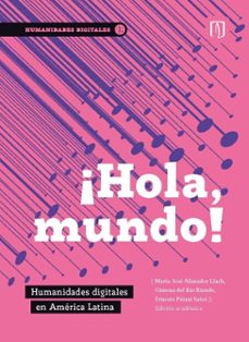 ¡hola, mundo! (ebook)-maría josé afanador-llach-gimena del río riande-ernesto priani saisó-9789587987379