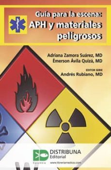 guia para la escena: aph y materiales peligrosos-adriana zamora suarez-emerson avila quiza-9789588379579