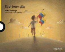 el primer dia-jairo buitrago-9789589002179