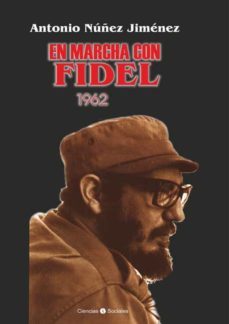 en marcha con fidel 1962 (ebook)-antonio nuñez jimenez-9789590615979