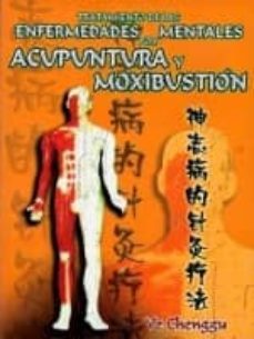 tratamiento de las enfermedades mentales por acupuntura y moxibus tion-ye chenggu-9789685566179