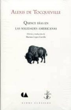 quince dias en las soledades americanas-alexis de tocqueville-9789703514779