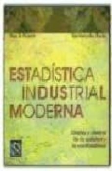 estadistica industrial moderna-ron s. kenett-shelenyahu zacks-9789706860279