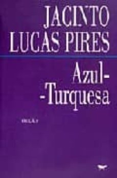 azul-turquesa-jacinto lucas pires-9789728423179