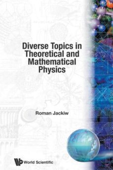 diverse topics in theoretical and mathematical physics-9789810216979