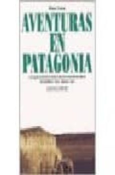 aventuras en patagonia-titus coan-9789872232979