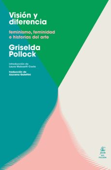 vision y diferencia (ebook)-griselda pollock-9789874178879
