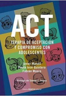 act: terapia de aceptacion y compromiso con adolescentes-9789875703179