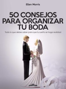 50 consejos para organizar tu boda (ebook)-ellen morris-9789877440379
