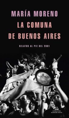 la comuna de buenos aires (ebook)-maria moreno-9789877691979