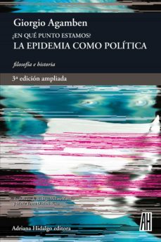 ¿en que punto estamos? 3ª edicion ampliada (ebook)-giorgio agamben-9789878388779