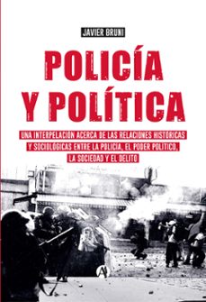 policia y politica (ebook)-javier bruni-9789878735979