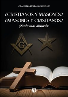 ¿cristianos y masones? ¿masones y cristianos? (ebook)-claudio gustavo barone-9789878767079