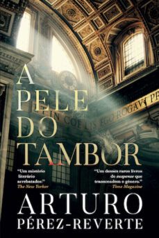 a pele do tambor-arturo perez reverte-9789892355979
