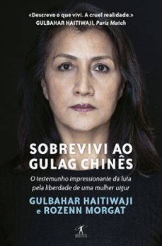 sobrevivi ao gulag chines (ebook)-gulbahar haitiwaji-9789897846779