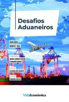 desafios aduaneiros (ebook)-maria carmen fantini-fernando ramos-9789897882579