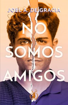 no somos amigos (ebook)-joel a. de gracia-9789915959979
