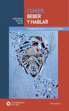 comer, beber y hablar (ebook)-julio hevia garrido lecca-9789972455179