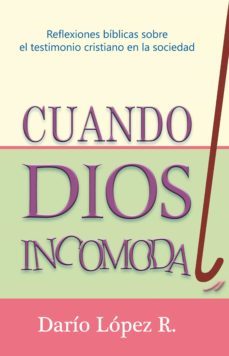 cuando dios incomoda (ebook)-dario lopez rodriguez-9789972701979