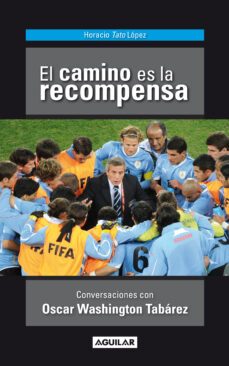 el camino es la recompensa (ebook)-horacio lopez-9789974956179