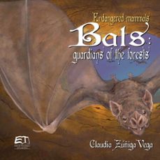 endangered mammals. bats: guardians of the forests (ebook)-claudia zúñiga-vega-9789977664279