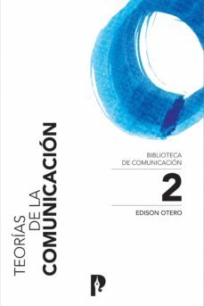 teorias de la comunicacion (ebook)-edison otero-9789978774779