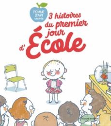 3 histoires du premier jour d ecole-ella bailey-9791036313479