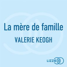 la mère de famille (audiolibro)-valerie keogh-9791036645679