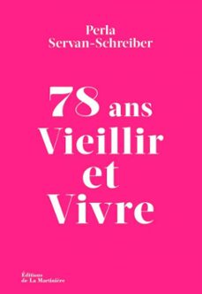 78 ans. vieillir et vivre (ebook)-perla servan-schreiber-9791040112679