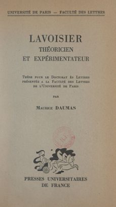 lavoisier, theoricien et experimentateur (ebook)-maurice daumas-9791041045679
