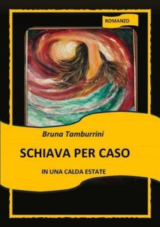 schiava per caso in una calda estate (ebook)-9791221431179