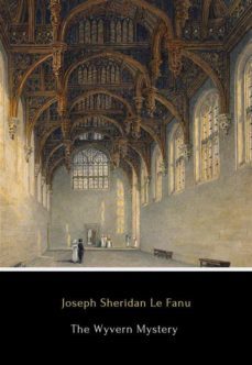 the wyvern mystery (ebook)-joseph sheridan le fanu-9791222004679