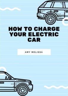 how to charge your electric car (ebook)-9791222018379