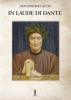 in laude di dante (ebook)-giovanni boccaccio-9791255040279