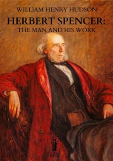 herbert spencer: the man and his work (ebook)-9791255044079