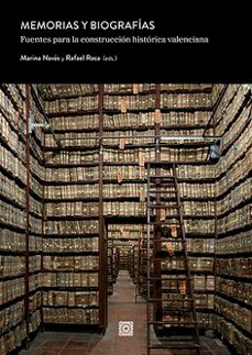 memorias y biografias. fuentes para la construccion historica val enciana-rafael roca-9791370330279