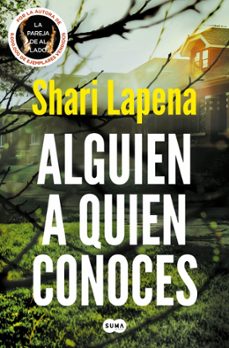 alguien a quien conoces-shari lapena-9791387512279