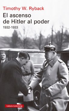el ascenso de hitler al poder 1932-1933-timothy w. ryback-9791387605179