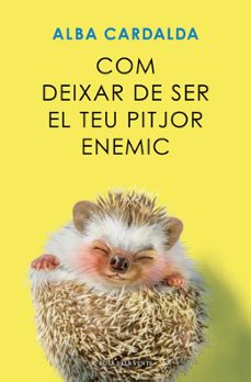 com deixar de ser el teu pitjor enemic-alba cardalda-9791387653279